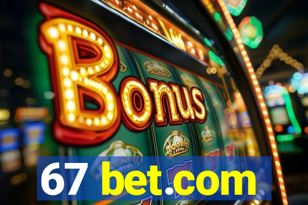 67 bet.com